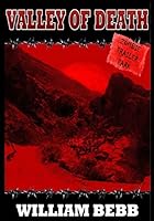 Valley of Death; Zombie Trailer Park 1493663429 Book Cover