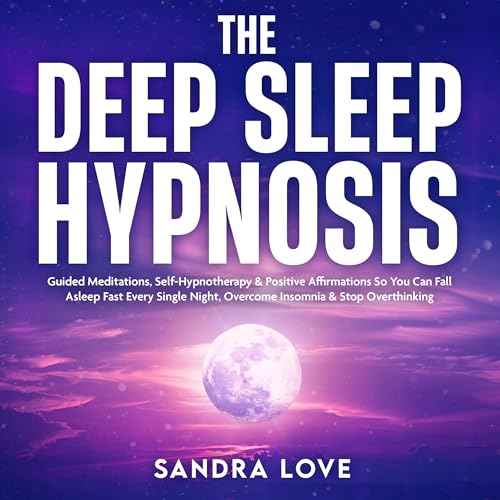 The Deep Sleep Hypnosis by Sandra Love episode artwork