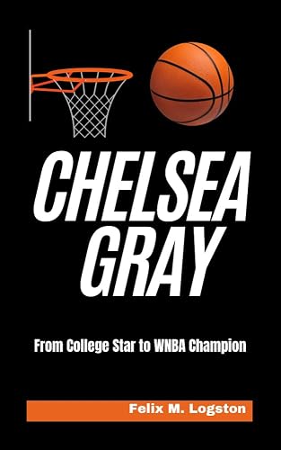 Chelsea Gray: From College Star to WNBA Champion