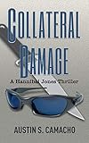 Collateral Damage (Hannibal Jones Mystery Series)