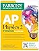AP Physics 2 Premium, Fourth Edition: Prep Book with 4 Practice Tests + Comprehensive Review + Online Practice (2026) (Barron's AP Prep)