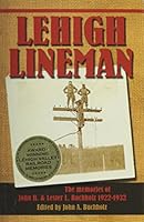 Lehigh Lineman, The Memories of John H. and Lester L. Buchholz 1922-1932 0615496393 Book Cover