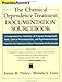 The Chemical Dependence Treatment Documentation Sourcebook: A Comprehensive Collection of Program Management Tools, Clinical Documentation, and Psychoeducational Materials for Substance Abuse Treatment Professionals