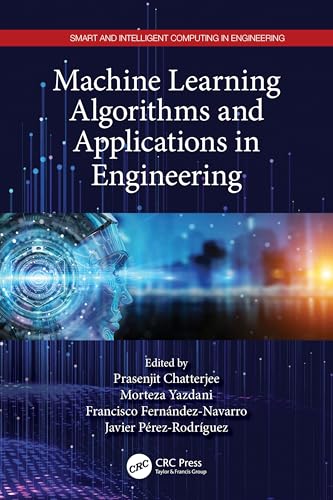 Machine Learning Algorithms and Applications in Engineering (Smart and Intelligent Computing in Engineering) view 2