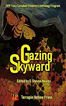 Paperback Gazing Skyward (2019 Tracy Campbell Children's Anthology Program) Book