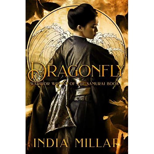 Dragonfly: A Japanese Historical Fiction Novel (Warrior Woman of the Samurai Book 5) (English Edition)