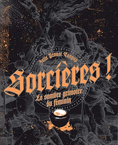 Télécharger Sorcières ! - Le sombre grimoire du féminin Livre PDF Gratuit