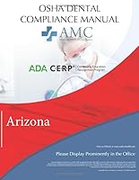 OSHA Dental Compliance Manual: Arizona 1080799931 Book Cover