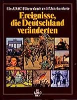 Ereignisse, die Deutschland veränderten. 3870037016 Book Cover