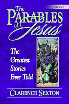 Paperback The Parables of Jesus, the Greatest Stories Ever Told, Volume 1 (The Parables of Jesus, the Greatest Stories Ever Told) Book