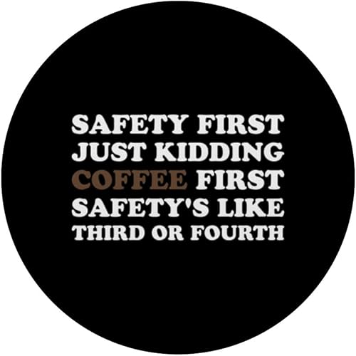 Miniatura 3 de Café primero, seguridad tercero trabaja duro y diviértete PopSockets divertidos PopGrip intercambiables