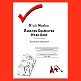 High Marks: Regents Chemistry Made Easy; the Physical Setting