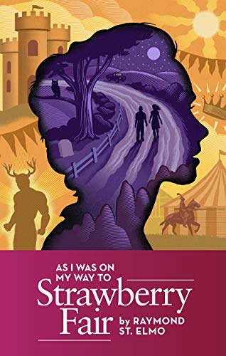 As I Was on My Way to Strawberry Fair by [Raymond St. Elmo]