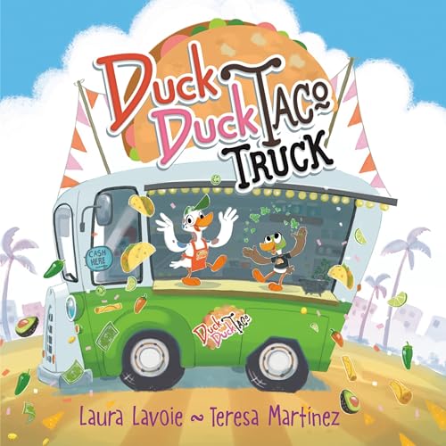 Duck Duck Taco Truck by Laura Lavoie episode artwork