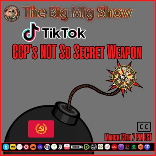 Tik Tok CCP&rsquo;s Not So Secret Weapon |EP236 Podcast Por  arte de portada