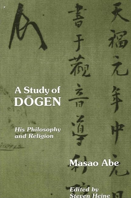 A Study of Dogen: His Philosophy and Religion (English and Japanese Edition)
