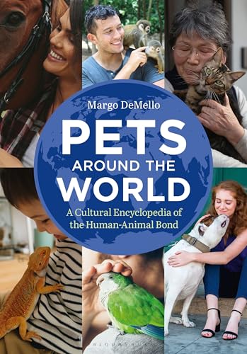 Pets Around the World: A Cultural Encyclopedia of the Human-Animal Bond