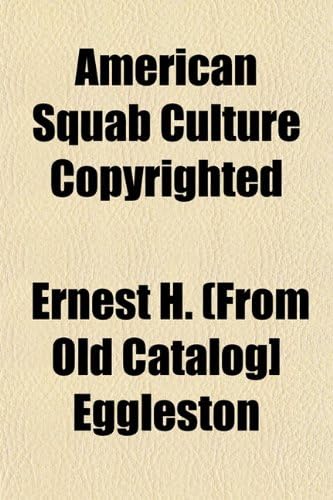 American Squab Culture Copyrighted