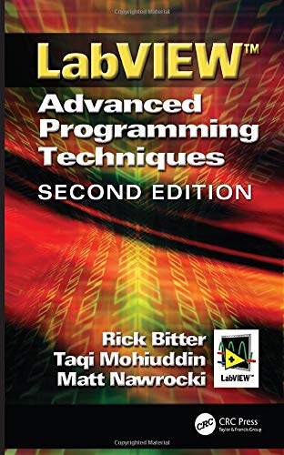 Labview: Advanced Programming Techniques Labview: Advanced Programming Techniques