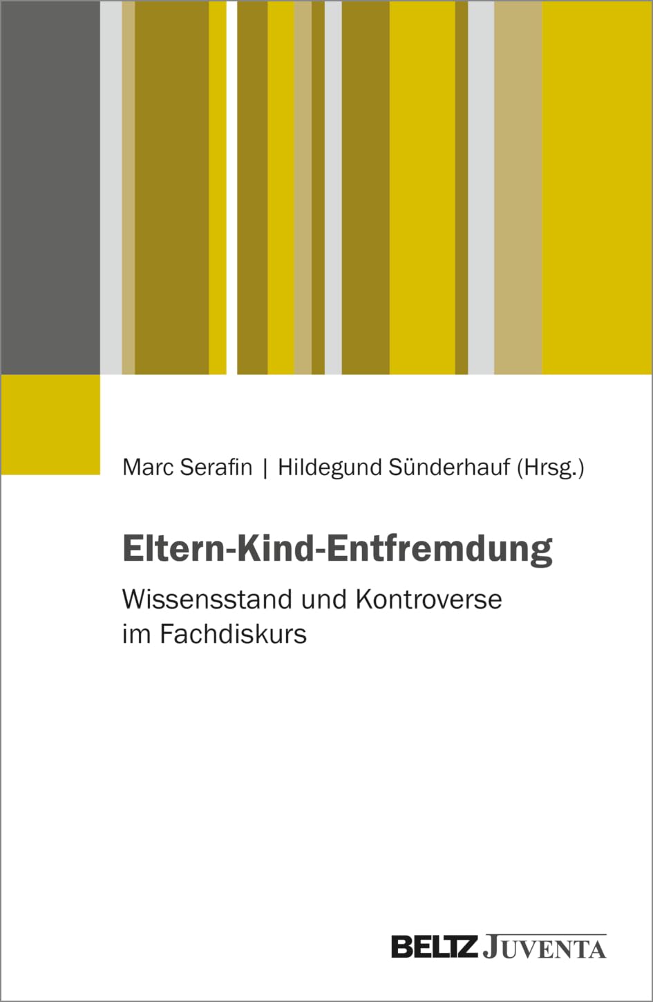 Eltern-Kind-Entfremdung: Wissensstand und Kontroverse im Fachdiskurs