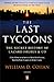 Produktbild The Last Tycoons: The Secret History of Lazard Frères & Co.