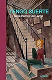 Tengo suerte (joven colección) - Alexa Hennig Von Lange Übersetzer: L. Rodríguez López 