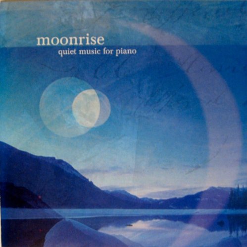 Moonrise - Quiet Music for Piano
