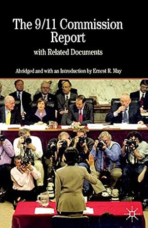 The 9/11 Commission Report with Related Documents (The Bedford Series in History and Culture)
