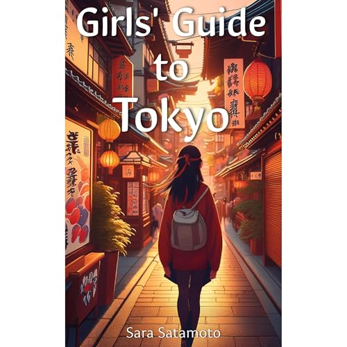 The Girls' Guide to Tokyo Audiolibro Por Sara Satamoto arte de portada