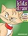 Kids Draw Cats, Kittens, Lions and Tigers