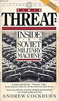 The Threat: Inside the Soviet Military Machine B002I87IU2 Book Cover
