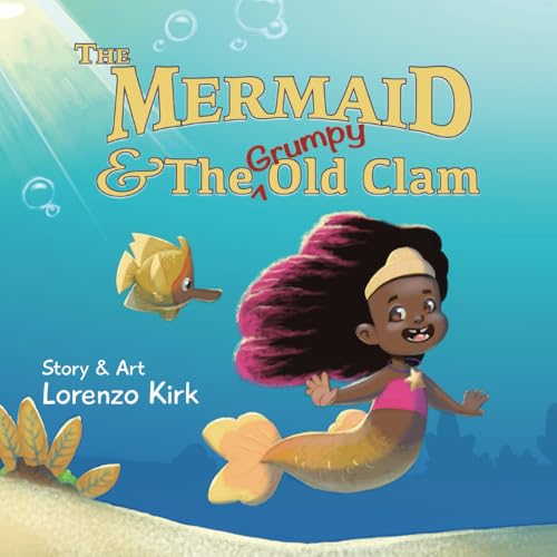 The Mermaid and the Grumpy Old Clam