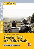  Zwischen Eifel und Pfälzer Wald: Motorrad-Touren regional (Fun-Tours)
