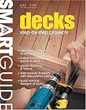 Decks: Step-By-Step Projects (Smart Guide)