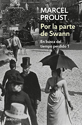 Por la parte de Swann (En busca del tiempo perdido 1) Por la parte de Swann (En busca del tiempo perdido 1)