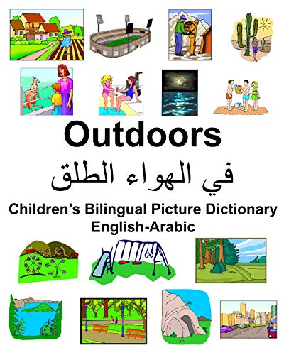 English-Arabic Outdoors Children’s Bilingual Picture Dictionary
