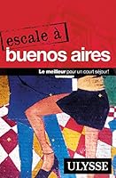 Escale à Buenos Aires (French Edition) 2894644167 Book Cover