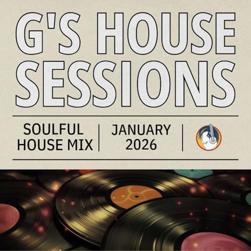 G's House Sessions: January 2026