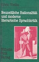 Neuzeitliche Rationalitat und moderne literarische Sprachkritik: Descartes, Georg Buchner, Arno Holz, Karl Kraus 3770519019 Book Cover