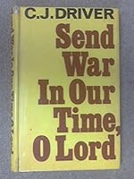 Send war in our time, O Lord: A novel, 0571094171 Book Cover