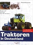 zulassungsstatistik traktoren deutschland 2018  Traktoren in Deutschland: Firmen und Fabrikate von 1907 bis heute