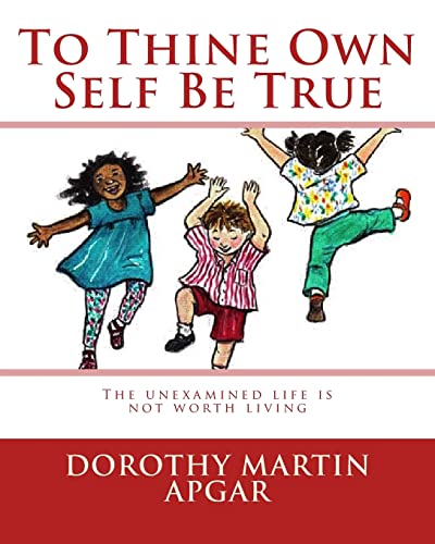To Thine Own Self be True (Volume 1)