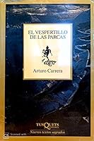 El Vespertillo de Las Parcas (Marginales. Nuevos Textos Sagrados) (Spanish Edition) 9509779415 Book Cover