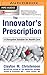 Innovator's Prescription, The