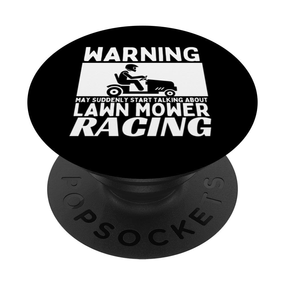 Warning May Suddenly Start Talking About Lawn Mower Racing PopSockets Swappable PopGrip, Black