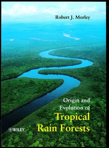 Origin and Evolution of Tropical Rain Forests (English Edition) eBook ...
