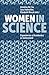 Women in Science: Experiences of Academics in Switzerland (English Edition)