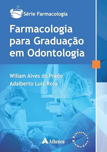 Farmacologia para Graduação em Odontologia (eBook) (0) (Portuguese Edition)