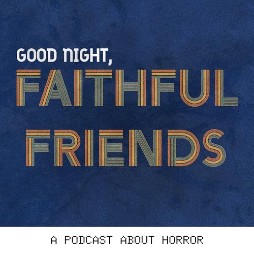 Couverture de Good Night, Faithful Friends