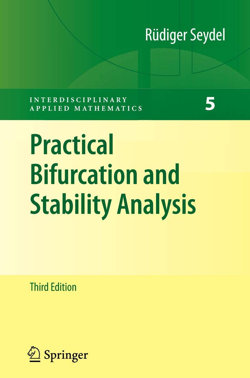 Practical Bifurcation and Stability Analysis (Interdisciplinary Applied Mathematics, Vol. 5)